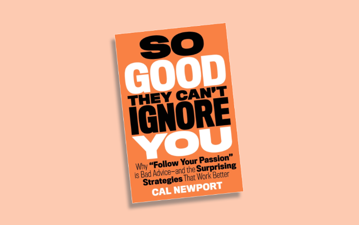 So Good They Can't Ignore You